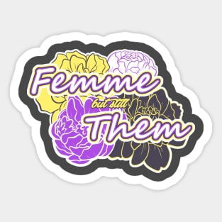Femme and Them Sticker